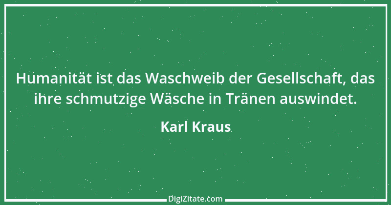 Zitat von Karl Kraus 154