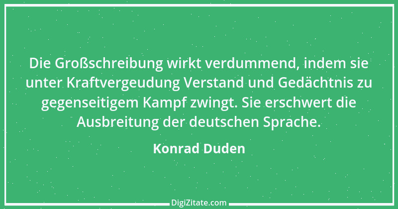 Zitat von Konrad Duden 3