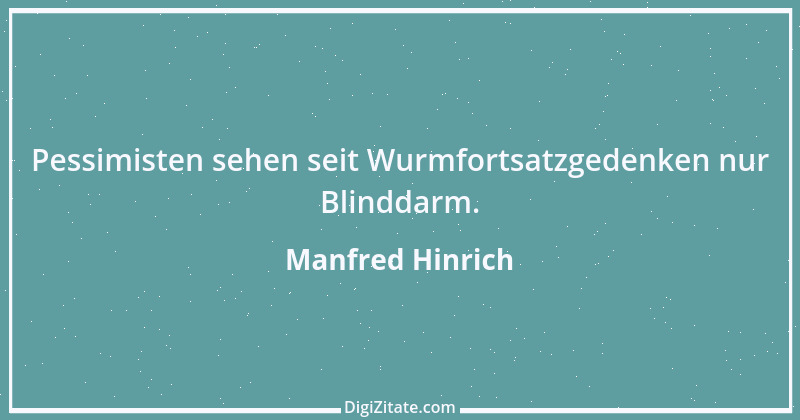 Zitat von Manfred Hinrich 2569