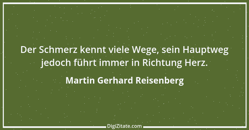 Zitat von Martin Gerhard Reisenberg 710