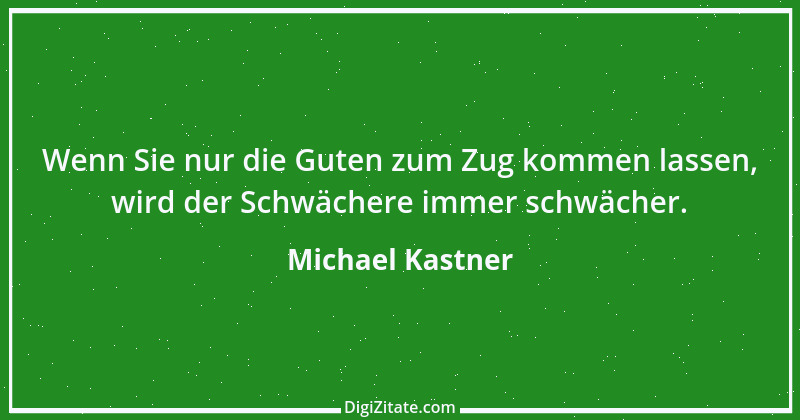 Zitat von Michael Kastner 2