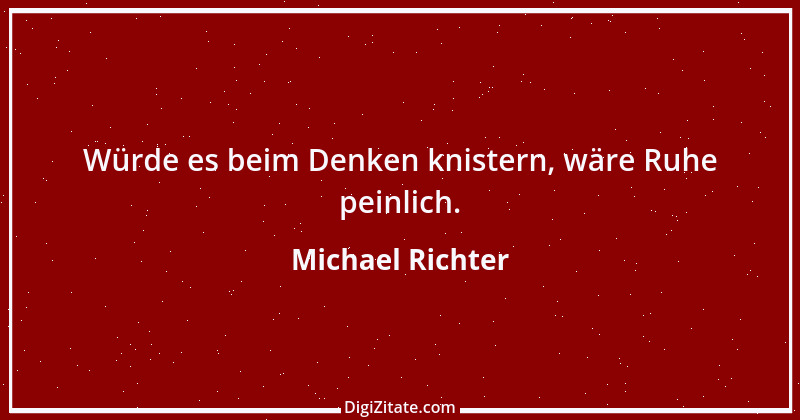 Zitat von Michael Richter 252