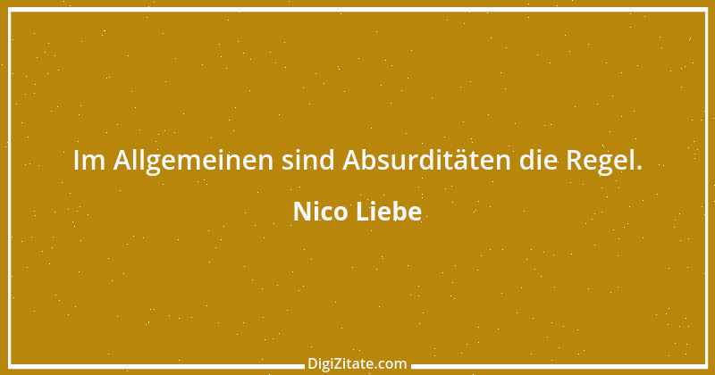 Zitat von Nico Liebe 5