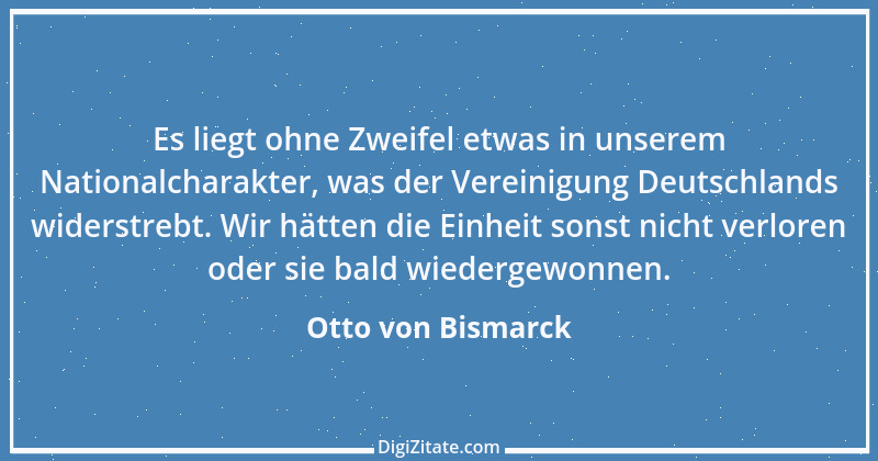 Zitat von Otto von Bismarck 93