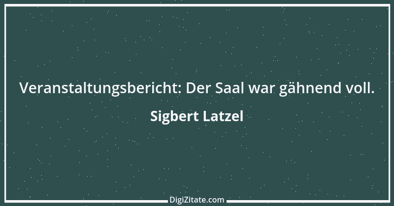 Zitat von Sigbert Latzel 304