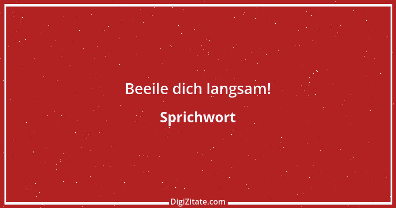 Zitat von Sprichwort 12387