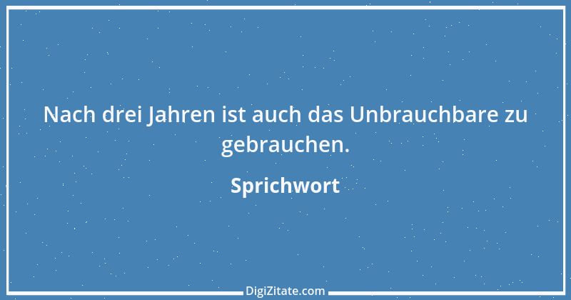 Zitat von Sprichwort 7387