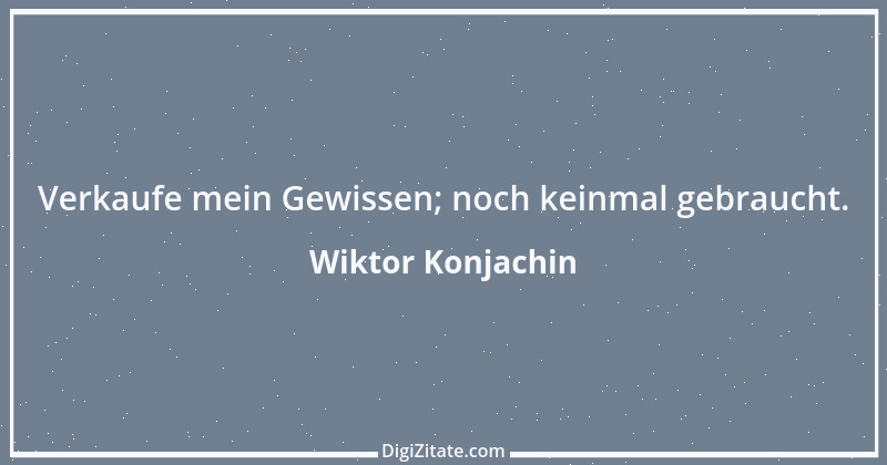 Zitat von Wiktor Konjachin 5