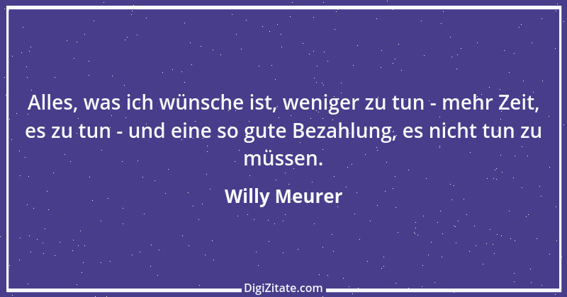 Zitat von Willy Meurer 696