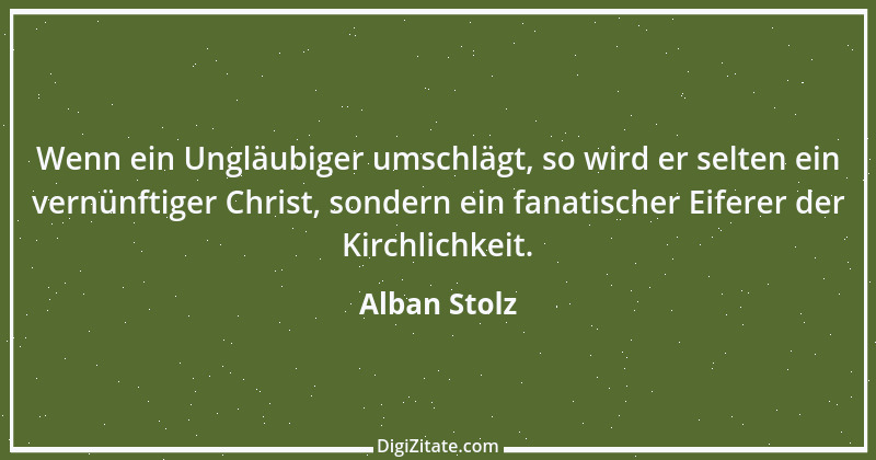 Zitat von Alban Stolz 13