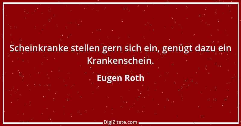 Zitat von Eugen Roth 17