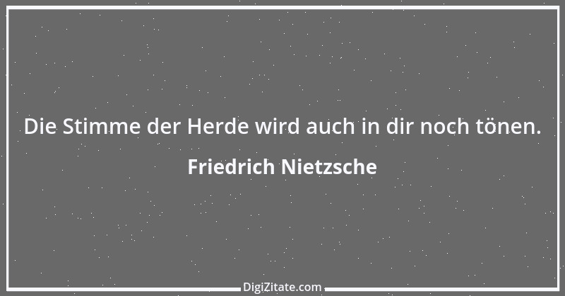 Zitat von Friedrich Nietzsche 730