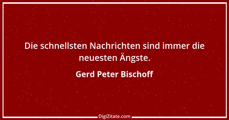 Zitat von Gerd Peter Bischoff 26