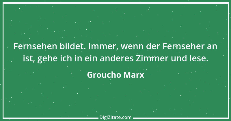 Zitat von Groucho Marx 17