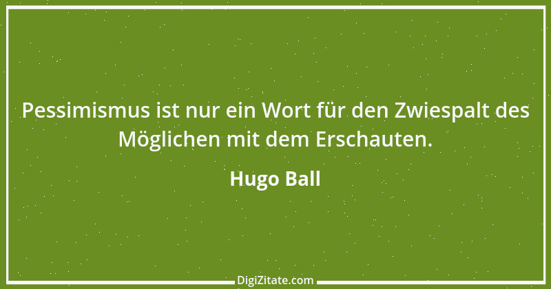 Zitat von Hugo Ball 15