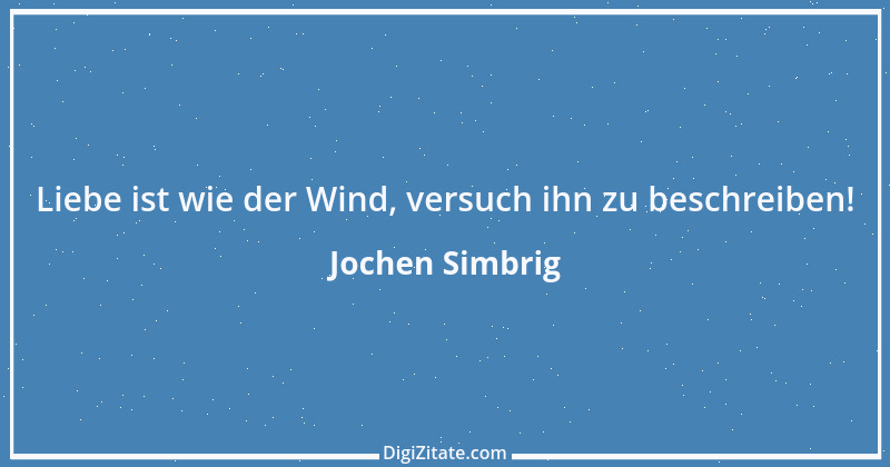 Zitat von Jochen Simbrig 8