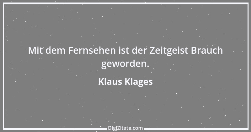 Zitat von Klaus Klages 45