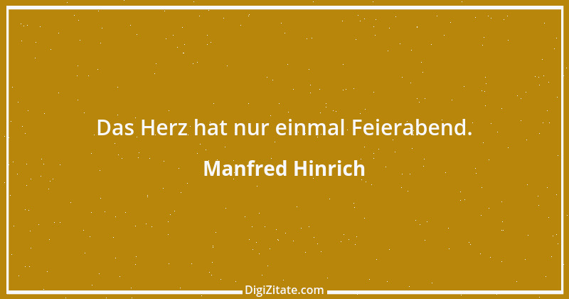 Zitat von Manfred Hinrich 2967