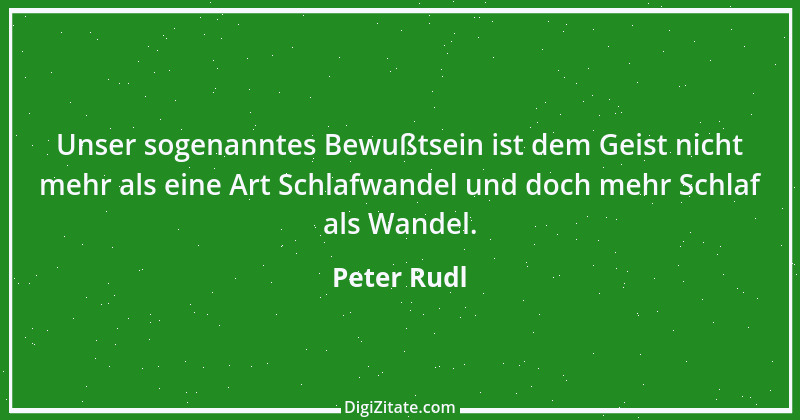 Zitat von Peter Rudl 67