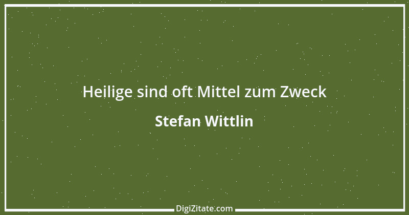 Zitat von Stefan Wittlin 502