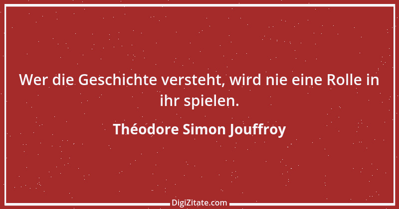 Zitat von Théodore Simon Jouffroy 33