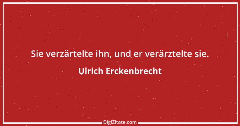 Zitat von Ulrich Erckenbrecht 296