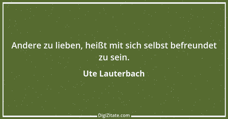 Zitat von Ute Lauterbach 83