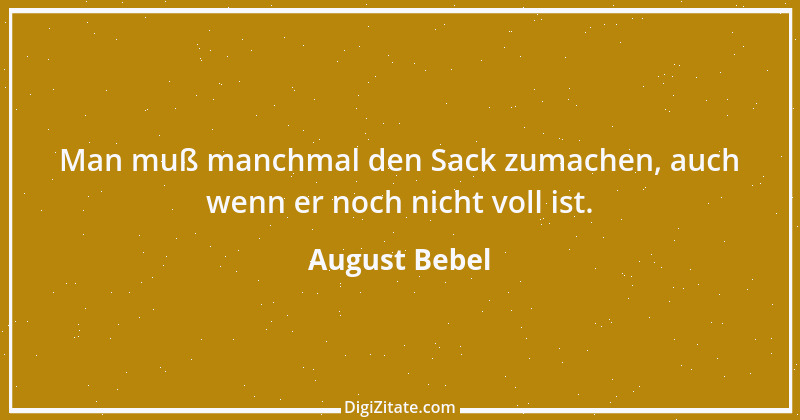 Zitat von August Bebel 38