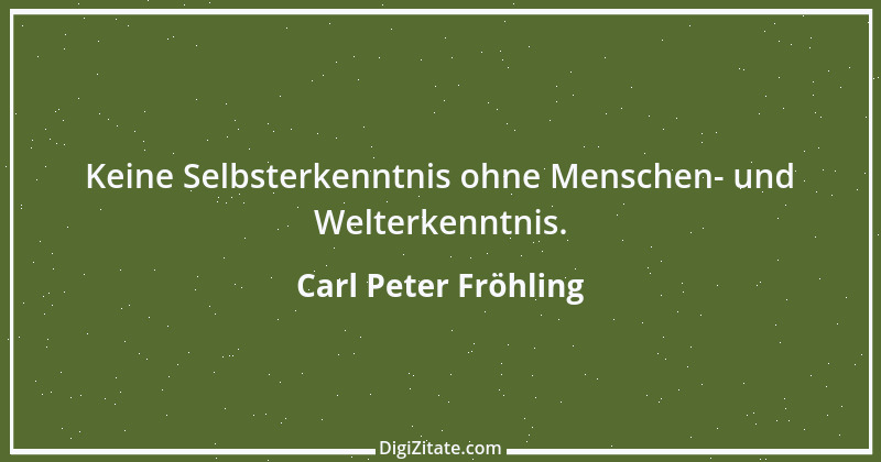 Zitat von Carl Peter Fröhling 113