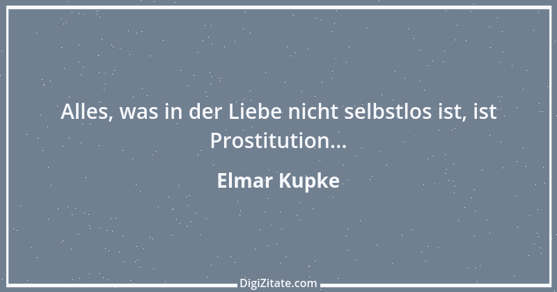 Zitat von Elmar Kupke 726