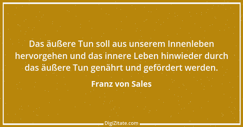 Zitat von Franz von Sales 22