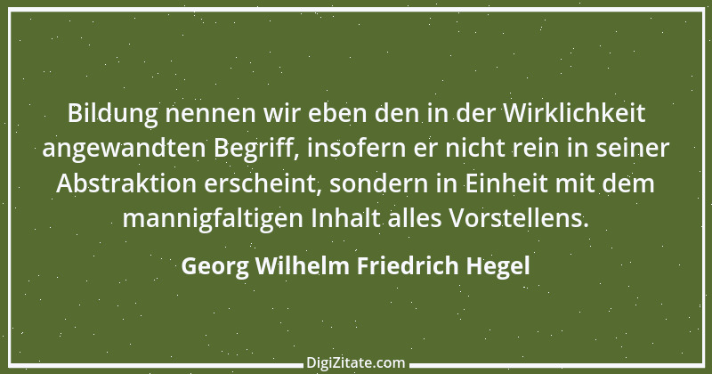 Zitat von Georg Wilhelm Friedrich Hegel 102