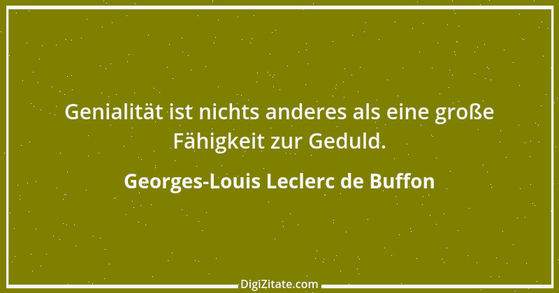 Zitat von Georges-Louis Leclerc de Buffon 1