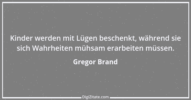 Zitat von Gregor Brand 286