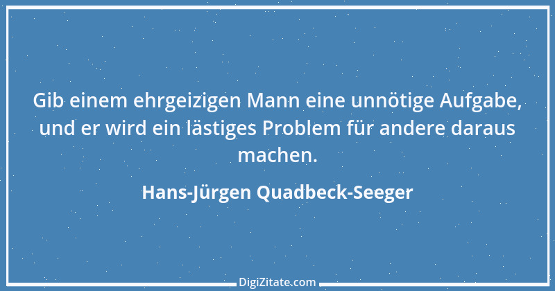 Zitat von Hans-Jürgen Quadbeck-Seeger 24