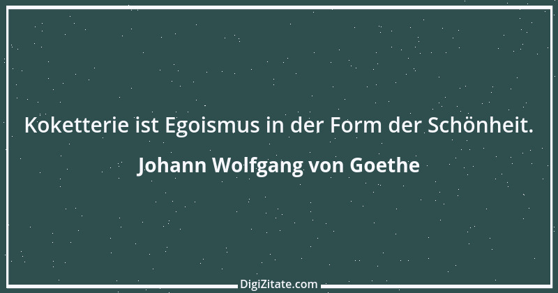 Zitat von Johann Wolfgang von Goethe 2396