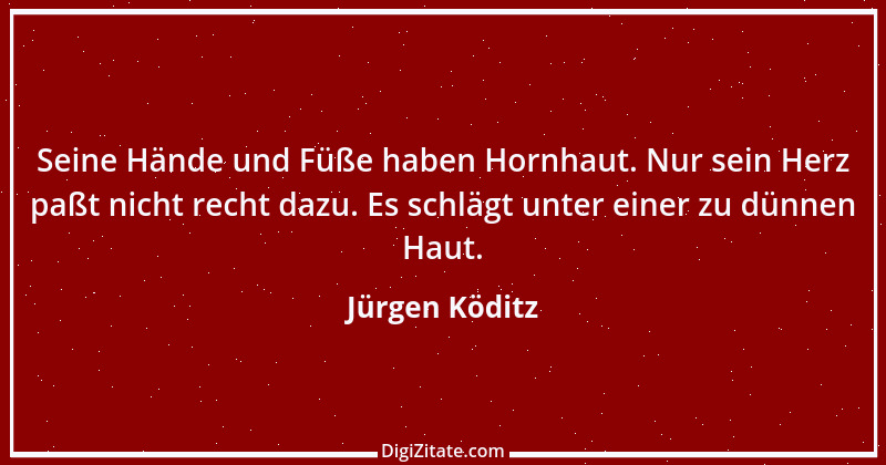 Zitat von Jürgen Köditz 5