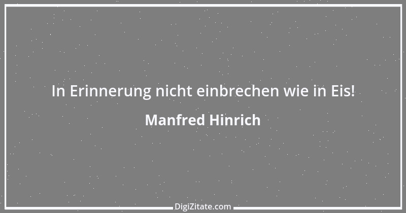 Zitat von Manfred Hinrich 2570