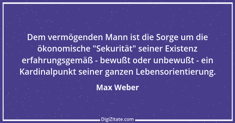 Zitat von Max Weber 41