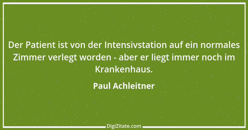 Zitat von Paul Achleitner 1