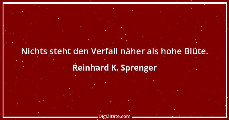 Zitat von Reinhard K. Sprenger 2