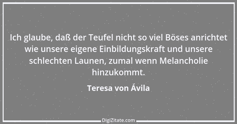 Zitat von Teresa von Ávila 16