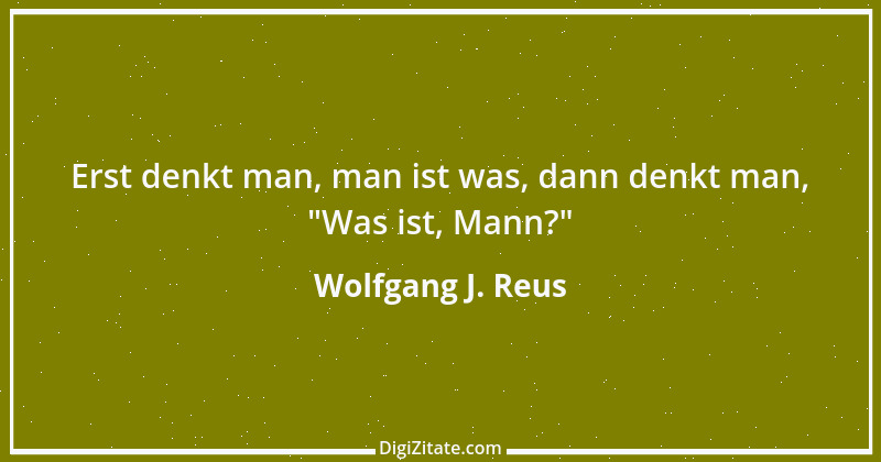 Zitat von Wolfgang J. Reus 1236