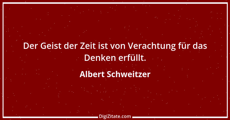 Zitat von Albert Schweitzer 108