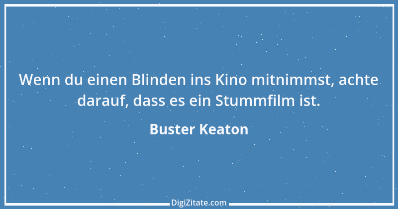 Zitat von Buster Keaton 1