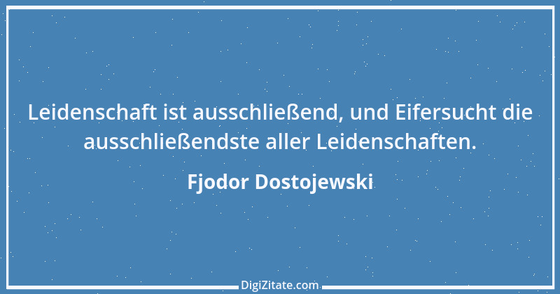 Zitat von Fjodor Dostojewski 186