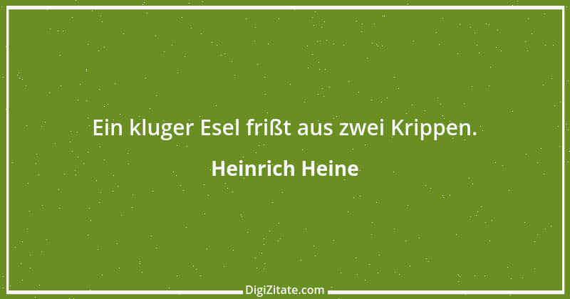 Zitat von Heinrich Heine 312