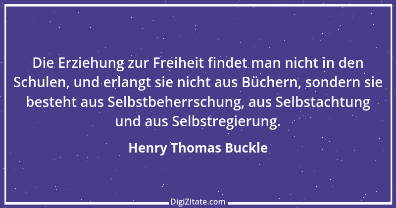 Zitat von Henry Thomas Buckle 2