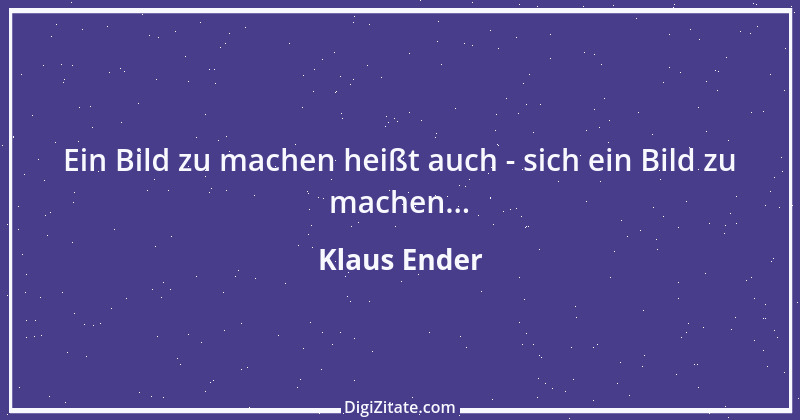 Zitat von Klaus Ender 70