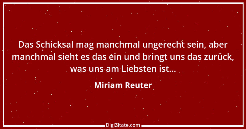 Zitat von Miriam Reuter 1